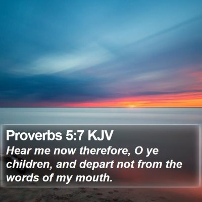 Proverbs 5:7 KJV Bible Verse Image