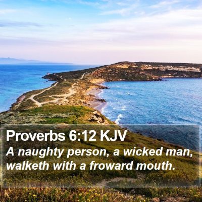 Proverbs 6:12 KJV Bible Verse Image