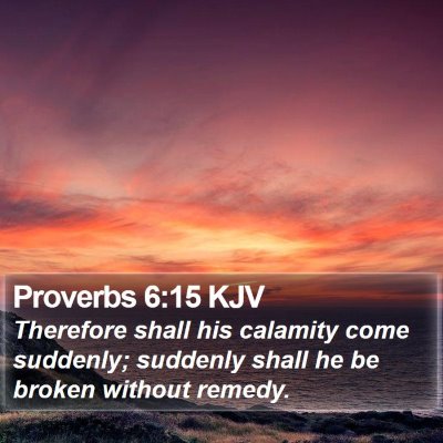 Proverbs 6:15 KJV Bible Verse Image
