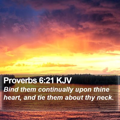 Proverbs 6:21 KJV Bible Verse Image
