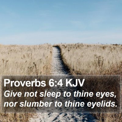 Proverbs 6:4 KJV Bible Verse Image