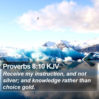 Proverbs 8:10 KJV Bible Verse Image