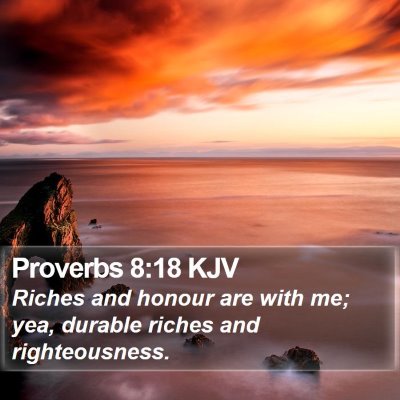 Proverbs 8:18 KJV Bible Verse Image