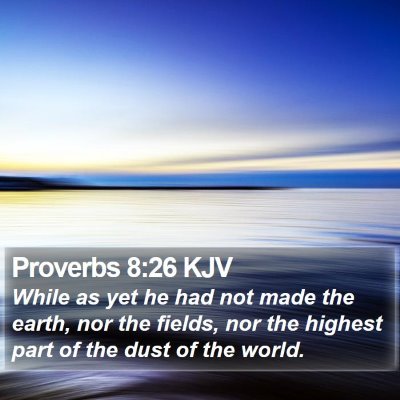 Proverbs 8:26 KJV Bible Verse Image