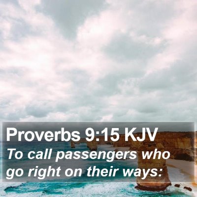 Proverbs 9:15 KJV Bible Verse Image