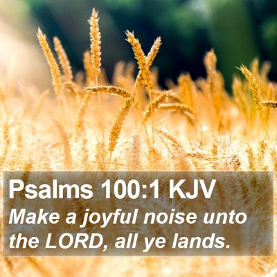 Psalms 100:1 KJV Bible Verse Image