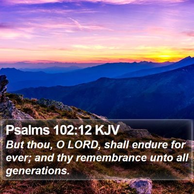 Psalms 102:12 KJV Bible Verse Image