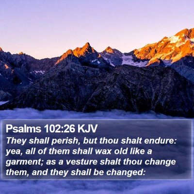 Psalms 102:26 KJV Bible Verse Image