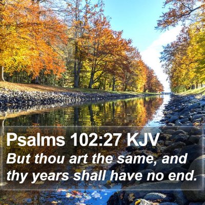 Psalms 102:27 KJV Bible Verse Image