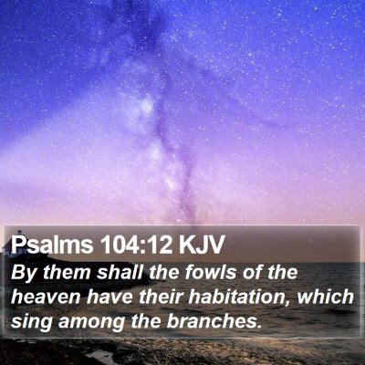 Psalms 104:12 KJV Bible Verse Image