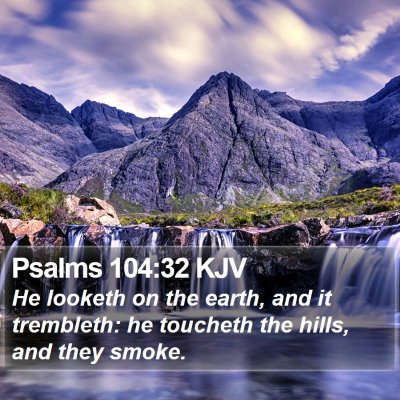Psalms 104:32 KJV Bible Verse Image