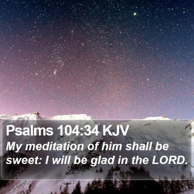 Psalms 104:34 KJV Bible Verse Image