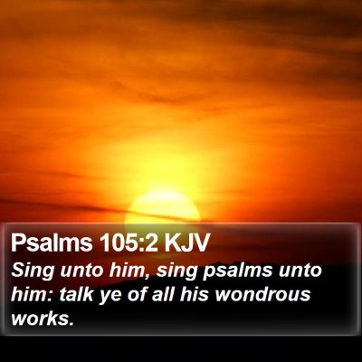 Psalms 105:2 KJV Bible Verse Image