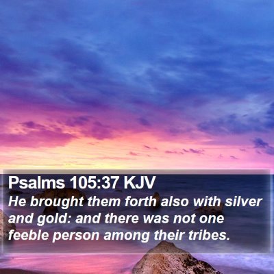 Psalms 105:37 KJV Bible Verse Image