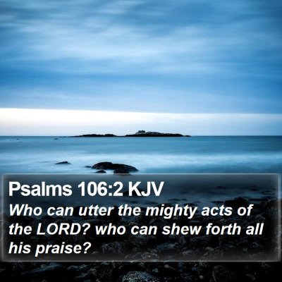 Psalms 106:2 KJV Bible Verse Image