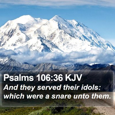 Psalms 106:36 KJV Bible Verse Image