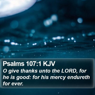 Psalms 107:1 KJV Bible Verse Image