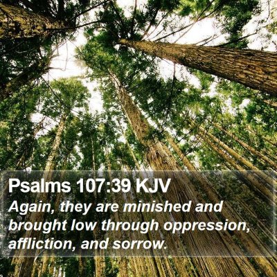 Psalms 107:39 KJV Bible Verse Image