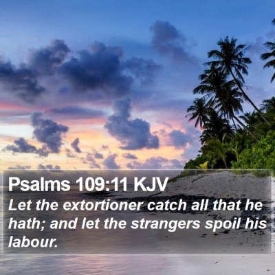 Psalms 109:11 KJV Bible Verse Image