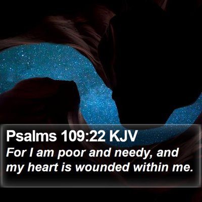Psalms 109:22 KJV Bible Verse Image