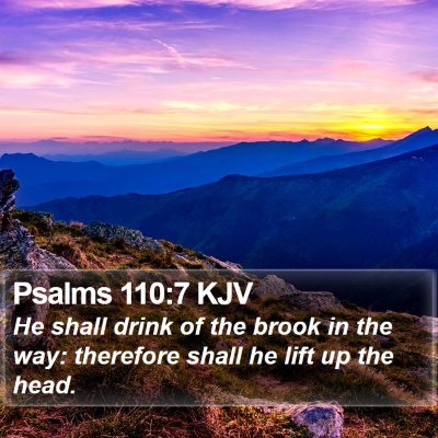 Psalms 110:7 KJV Bible Verse Image