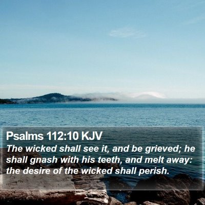 Psalms 112:10 KJV Bible Verse Image