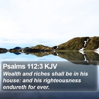 Psalms 112:3 KJV Bible Verse Image