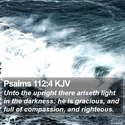 Psalms 112:4 KJV Bible Verse Image