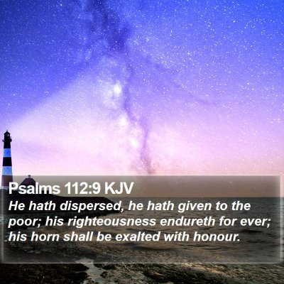 Psalms 112:9 KJV Bible Verse Image