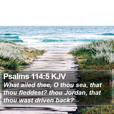 Psalms 114:5 KJV Bible Verse Image