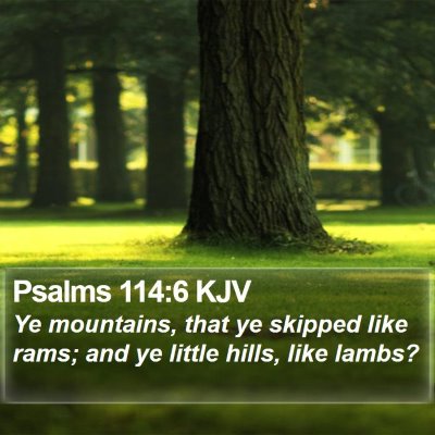 Psalms 114:6 KJV Bible Verse Image