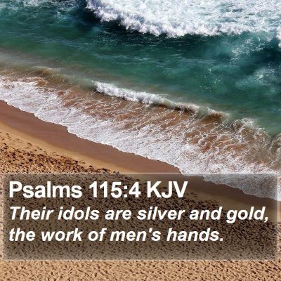 Psalms 115:4 KJV Bible Verse Image
