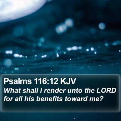 Psalms 116:12 KJV Bible Verse Image