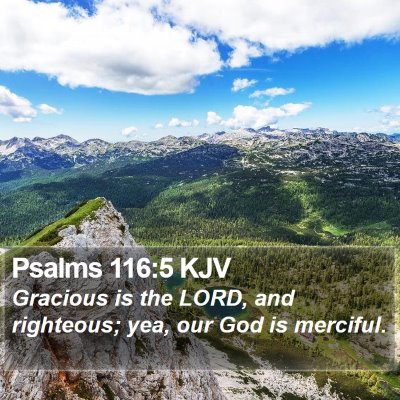 Psalms 116:5 KJV Bible Verse Image