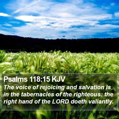 Psalms 118:15 KJV Bible Verse Image