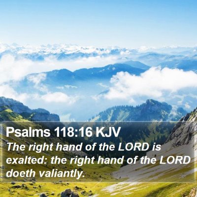 Psalms 118:16 KJV Bible Verse Image