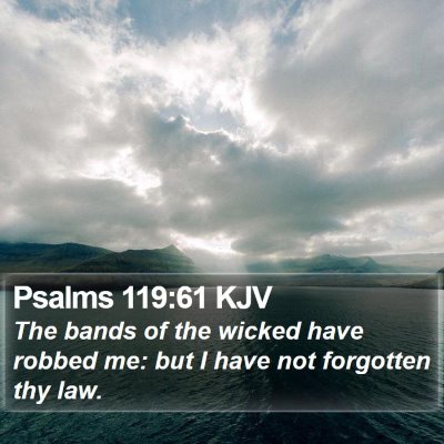 Psalms 119:61 KJV Bible Verse Image