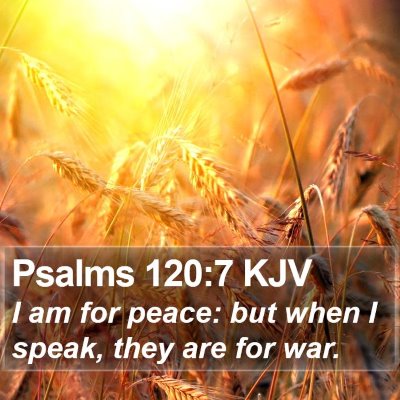 Psalms 120:7 KJV Bible Verse Image