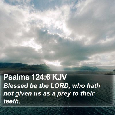 Psalms 124:6 KJV Bible Verse Image