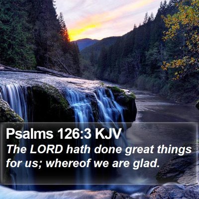 Psalms 126:3 KJV Bible Verse Image