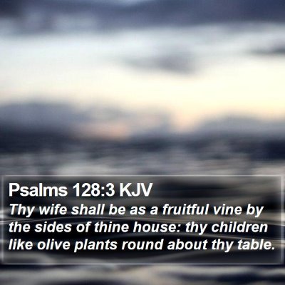 Psalms 128:3 KJV Bible Verse Image
