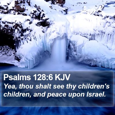 Psalms 128:6 KJV Bible Verse Image