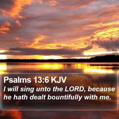 Psalms 13:6 KJV Bible Verse Image