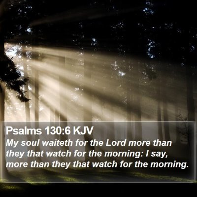 Psalms 130:6 KJV Bible Verse Image