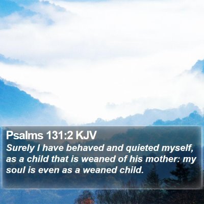 Psalms 131:2 KJV Bible Verse Image