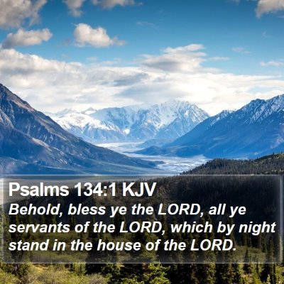 Psalms 134:1 KJV Bible Verse Image