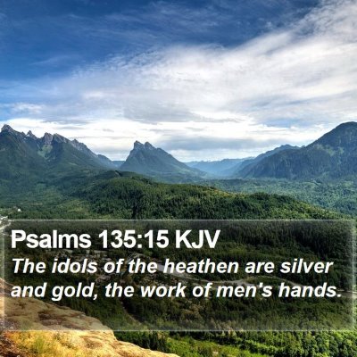 Psalms 135:15 KJV Bible Verse Image