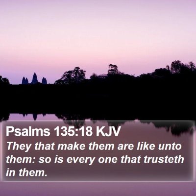 Psalms 135:18 KJV Bible Verse Image