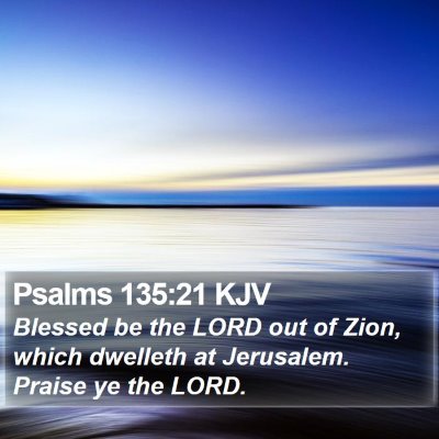 Psalms 135:21 KJV Bible Verse Image