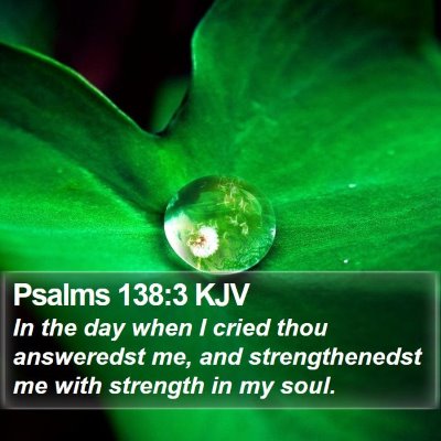 Psalms 138:3 KJV Bible Verse Image